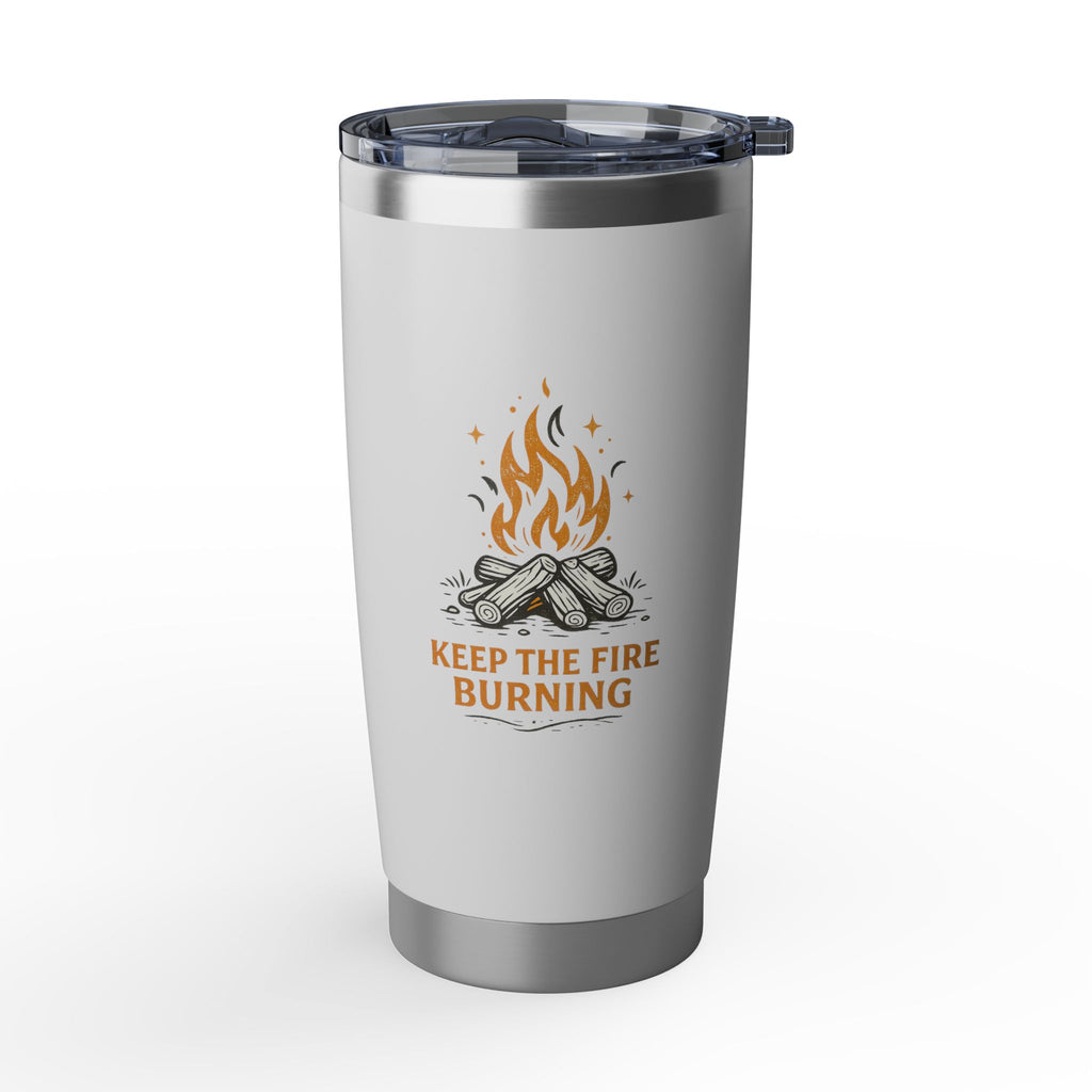 Keep the Fire Burning Campfire Stainless Steel Tumbler 20oz, Insulated Travel Mug, Outdoor Coffee Gift