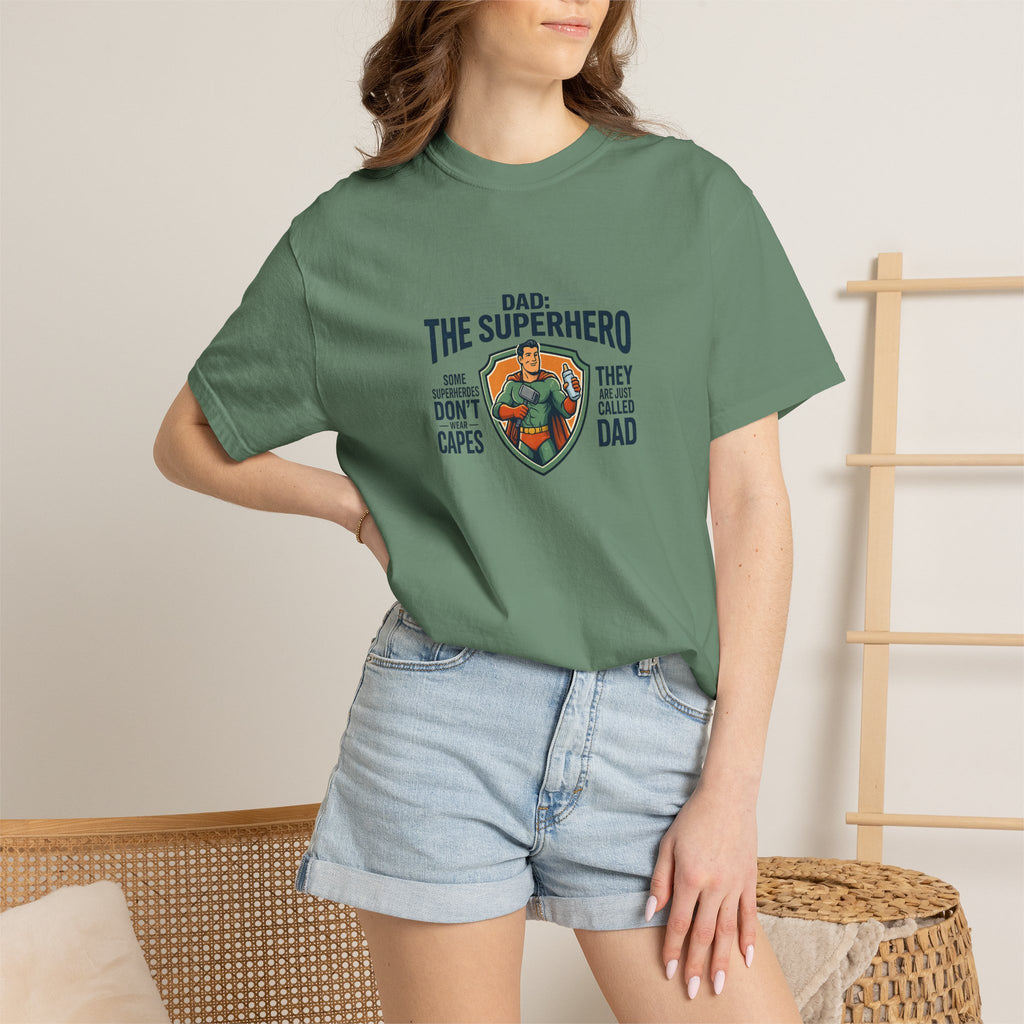 Dad: The Superhero T-Shirt — "Dad: The Superhero, They Don’t Wear Capes, They Call Him Dad"