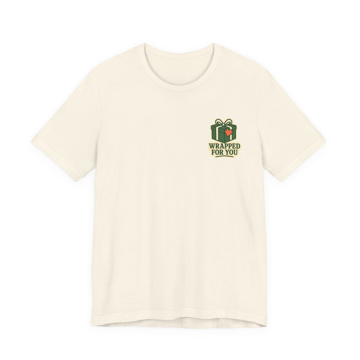 Holiday Gift Tee | Wrapped For You Badge, Small Left-Chest Print