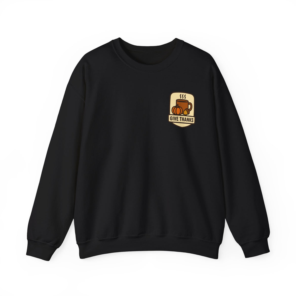 Thanksgiving Sweatshirt | Small Chest Print, Give Thanks Badge