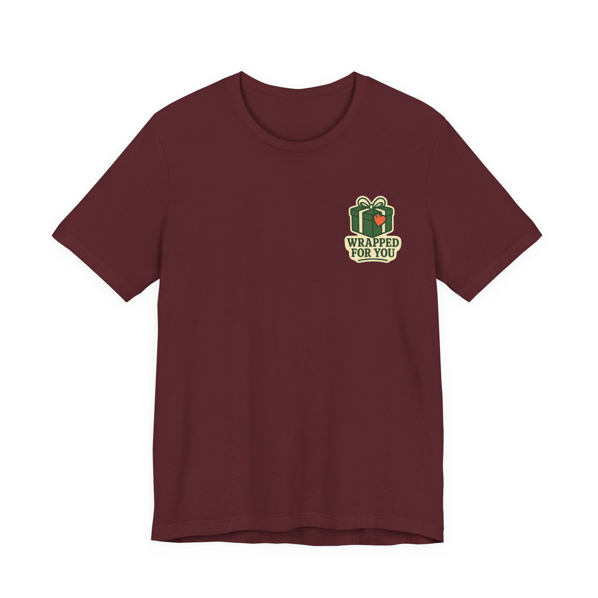 Holiday Gift Tee | Wrapped For You Badge, Small Left-Chest Print