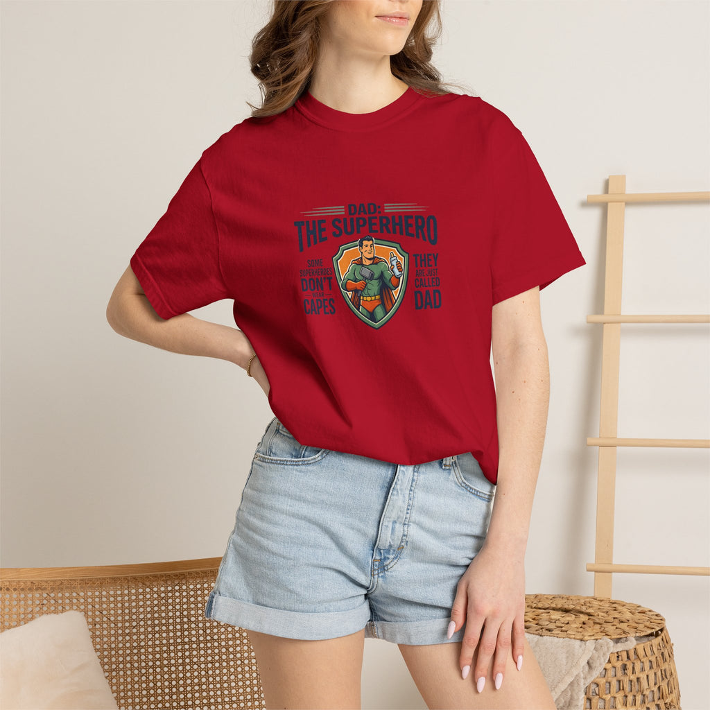 Dad: The Superhero T-Shirt — "Dad: The Superhero, They Don’t Wear Capes, They Call Him Dad"