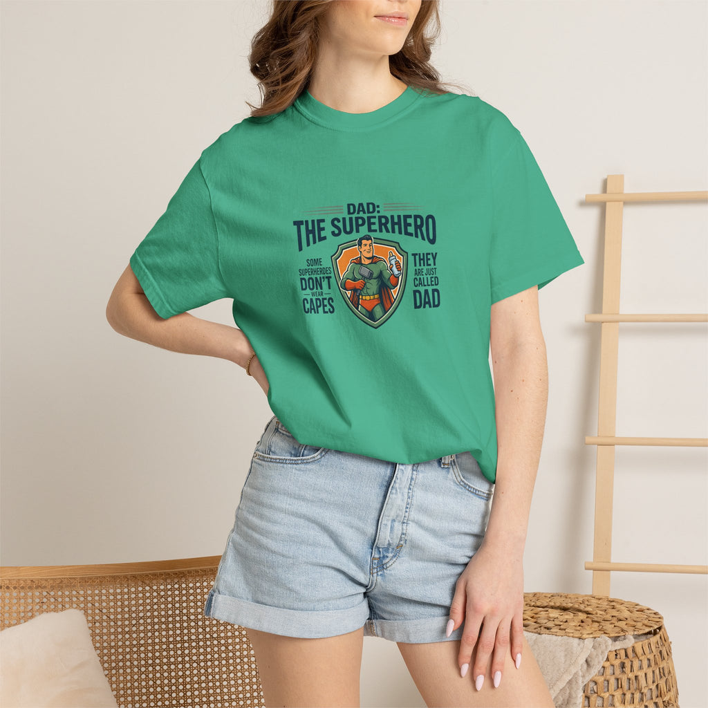 Dad: The Superhero T-Shirt — "Dad: The Superhero, They Don’t Wear Capes, They Call Him Dad"