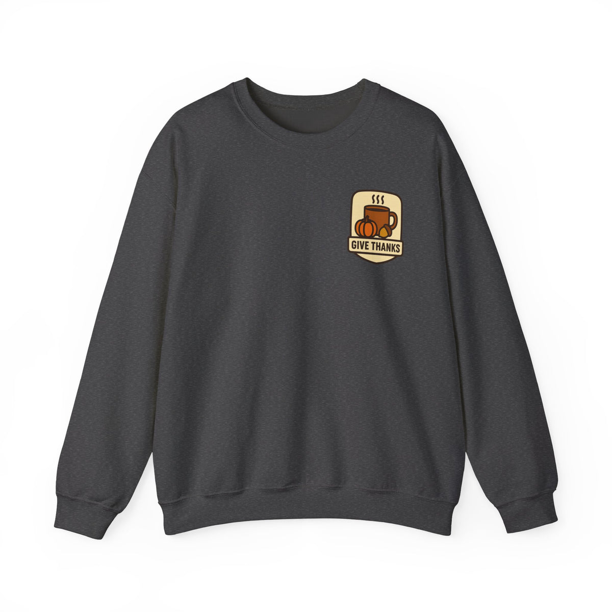 Thanksgiving Sweatshirt | Small Chest Print, Give Thanks Badge