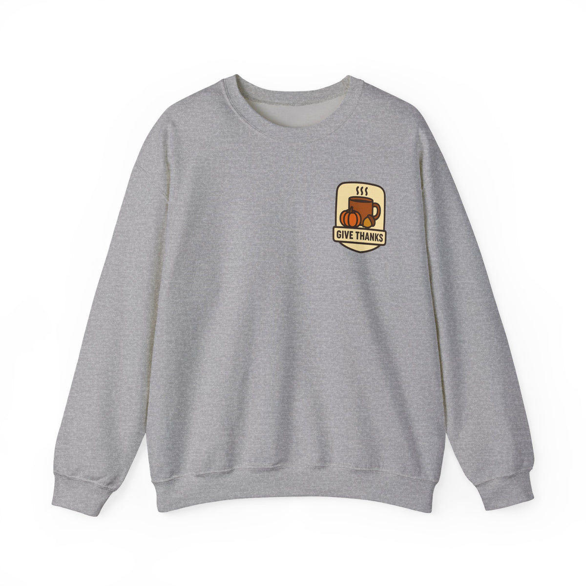 Thanksgiving Sweatshirt | Small Chest Print, Give Thanks Badge