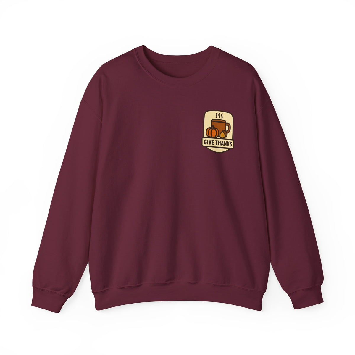 Thanksgiving Sweatshirt | Small Chest Print, Give Thanks Badge