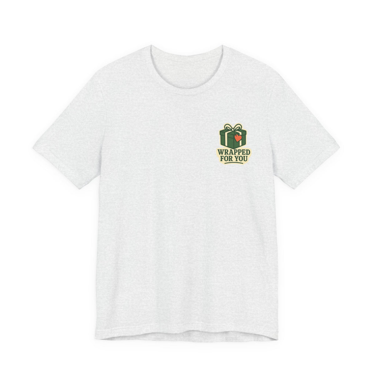 Holiday Gift Tee | Wrapped For You Badge, Small Left-Chest Print