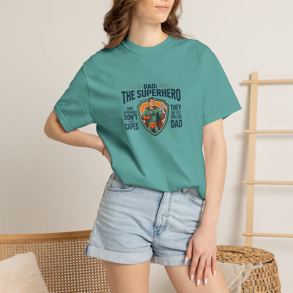 Dad: The Superhero T-Shirt — "Dad: The Superhero, They Don’t Wear Capes, They Call Him Dad"