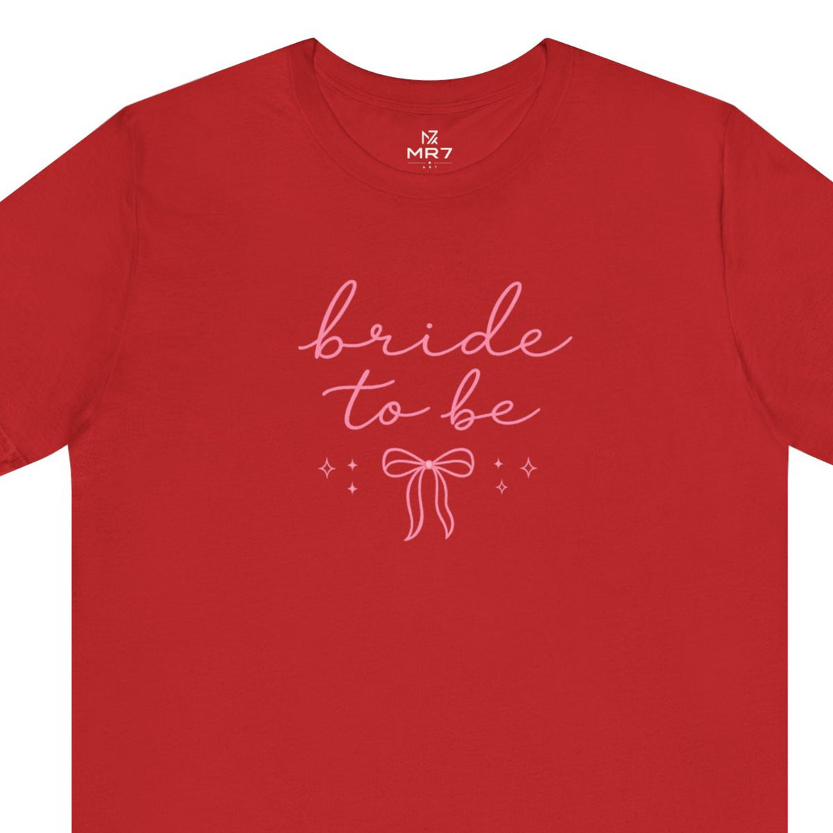 Bride to Be tee - Red worn by a model | MR7ART